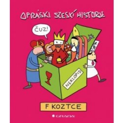 Obrázek pro jaz - Opráski sčeskí historje f koztce