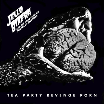Obrázek pro Jello Biafra And The Guantanamo School Of Medicine - Tea Party Revenge (LP)