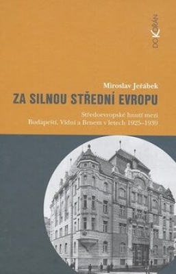Obrázek pro Jeřábek Miroslav - Za silnou střední Evropou