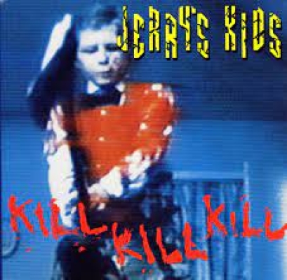 Obrázek pro Jerrys Kids - Kill Kill Kill (LP RED VINYL)