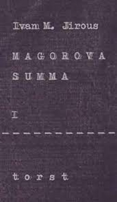 Obrázek pro Jirous Ivan Martin - Magorova Summa I.