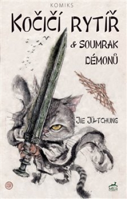 Obrázek pro Jü-tchung Jie - Kočičí rytíř a soumrak démonů