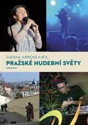 Obrázek pro Jurková Zuzana - Pražské hudební světy