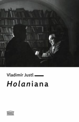 Obrázek pro Justl Vladimír - Holaniana
