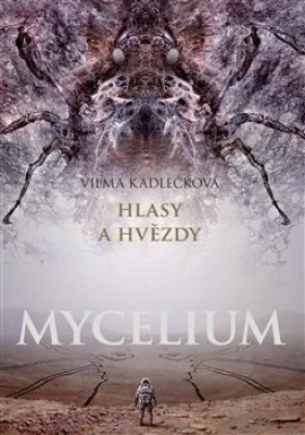 Obrázek pro Kadlečková Vilma - Mycelium V: Hlasy a hvězdy