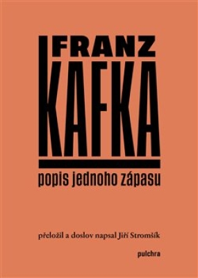 Obrázek pro Kafka Franz - Popis jednoho zápasu