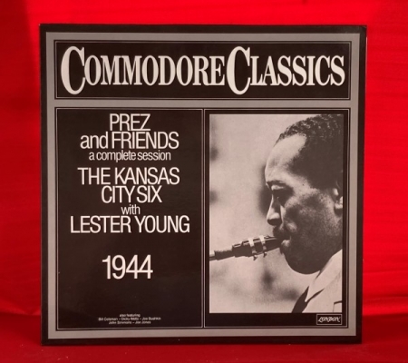 Obrázek pro Kansas City Six With Lester Young - Prez And Friends (A Complete Session)