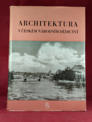 Obrázek pro Kavka František - Architektura v českém národním dědictví