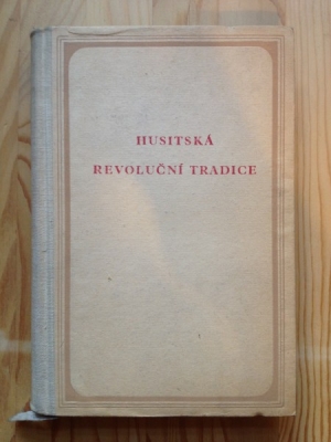 Obrázek pro Kavka František - Husitská revoluční tradice