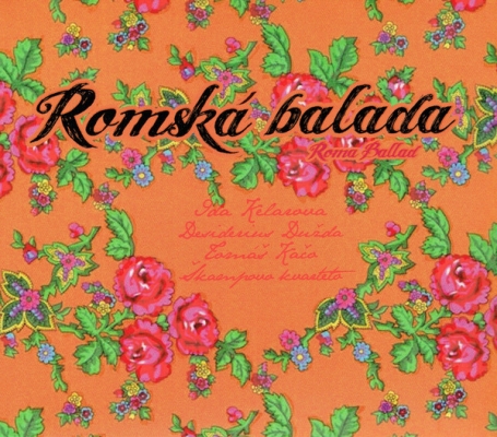 Obrázek pro Kelarová Ida & Škampovo kvarteto - Romská balada