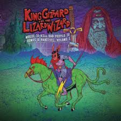 Obrázek pro King Gizzard And The Lizard Wizard - Music to Kill Bad People to Demos & Rarities Volume 1 (LP Emera