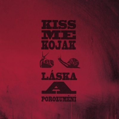 Obrázek pro Kiss Me Kojak - Láska a porozumění (10")