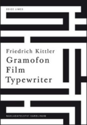 Obrázek pro Kittler Friedrich - Gramofon, Film, Typewriter