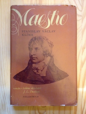 Obrázek pro Klíma Stanislav Václav - Maestro. Román o českém skladateli J. L. Dusíkovi