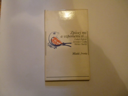 Obrázek pro kol. - Zpívej mi a vzpomenu si...