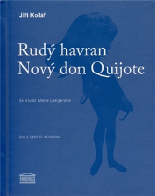 Obrázek pro Kolář Jiří - RUDÝ HAVRAN / NOVÝ DON QUIJOTE