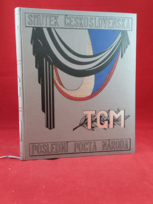 Obrázek pro Kolektiv autorů  - Smutek Československa, poslední pocta národa presidentu osvoboditeli TGM