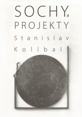 Obrázek pro Kolíbal Stanislav - Sochy a projekty/Sculptures and Projects