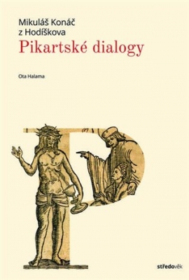 Obrázek pro Konáč z Hodíškova Mikuláš - Pikartské dialogy