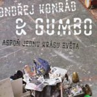 Obrázek pro Konrád Ondřej & Gumbo - Aspoň jednu krásu světa