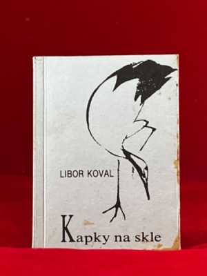 Obrázek pro Koval Libor - Kapky na skle