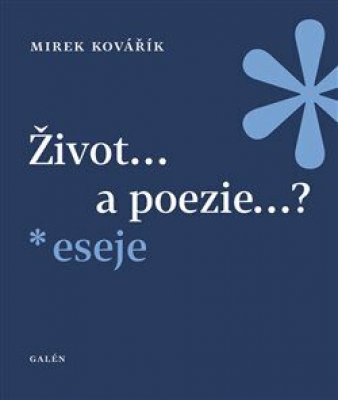 Obrázek pro Kovářík Mirek - Život... a poezie...?
