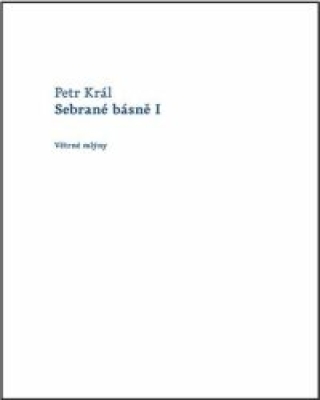 Obrázek pro Král Petr - Sebrané básně I