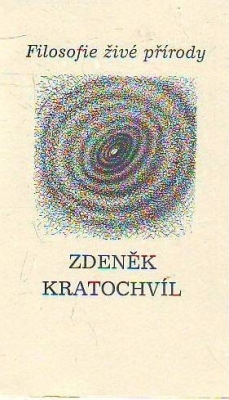 Obrázek pro Kratochvíl Zdeněk - Filosofie živé přírody