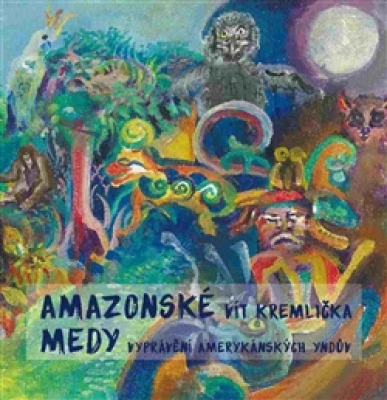 Obrázek pro Kremlička Vít - Amazonské Medy