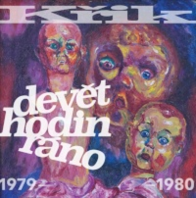 Obrázek pro Křik - Devět hodin ráno 1979-1980