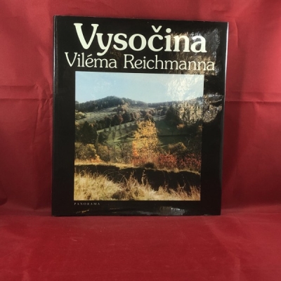 Obrázek pro Kundera Ludvík, Reichmann Vilém - Vysočina Viléma Reichmanna
