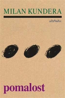 Obrázek pro Kundera Milan - Pomalost