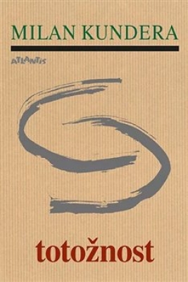 Obrázek pro Kundera Milan - Totožnost