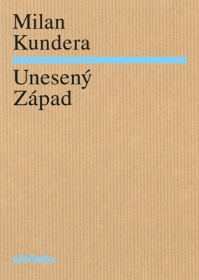 Obrázek pro Kundera Milan - Unesený Západ