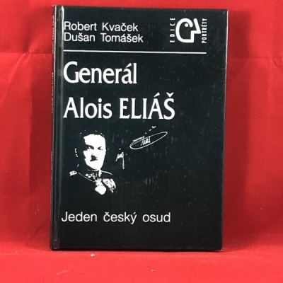 Obrázek pro Kvaček, TOmášek - Generál Alois Eliáš