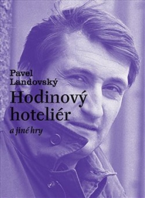 Obrázek pro Landovský Pavel - Hodinový hoteliér a jiné hry