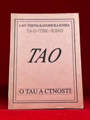 Obrázek pro Lao Tsi - Tao-Tek-Tung; O Tau a cnosti