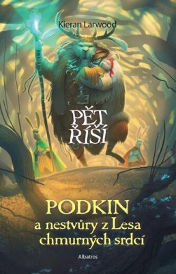 Obrázek pro Larwood Kieran - Podkin a nestvůry z Lesa chmurných srdcí