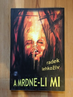 Obrázek pro Lehkoživ Radek - Mrdne-li mi
