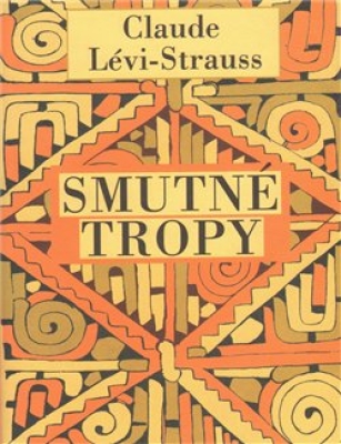 Obrázek pro Lévi-Strauss Claude - SMUTNÉ TROPY