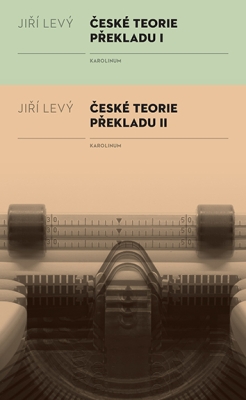 Obrázek pro Levý Jiří - České teorie překladu I, II