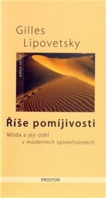 Obrázek pro Lipovetsky Gil - Říše pomíjivosti