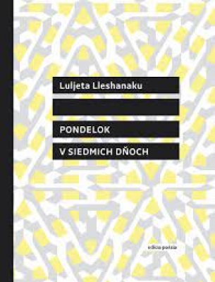 Obrázek pro Lleshanaku Luljeta - Pondelok v siedmich dňoch