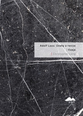 Obrázek pro Long Christopher - Adolf Loos: Úvahy a revize / Eseje