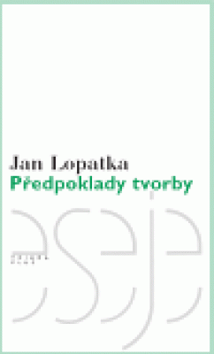 Obrázek pro Lopatka Jan - Předpoklady tvorby
