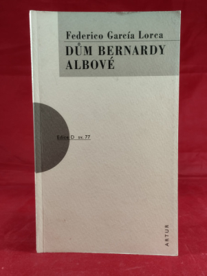 Obrázek pro Lorca Federico García - Dům Bernardy Albové