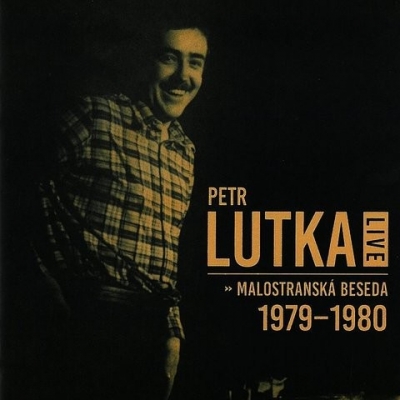Obrázek pro Lutka Petr - Live. Malostranská beseda 1979-1980