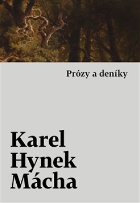 Obrázek pro Mácha Karel Hynek - Prózy a deníky