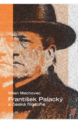 Obrázek pro Machovec Milan - František Palacký a česká filosofie