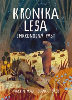 Obrázek pro Máj Martin - Kronika lesa: Smrkonosná past